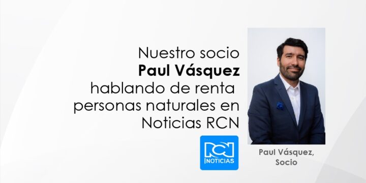 Algunos aspectos a tener en cuenta en época de declaración de renta personas naturales